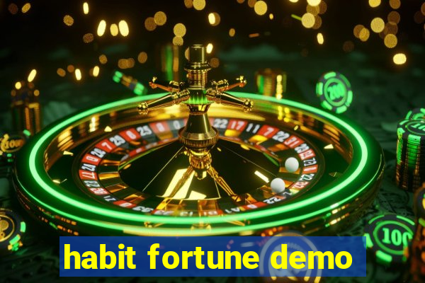 habit fortune demo